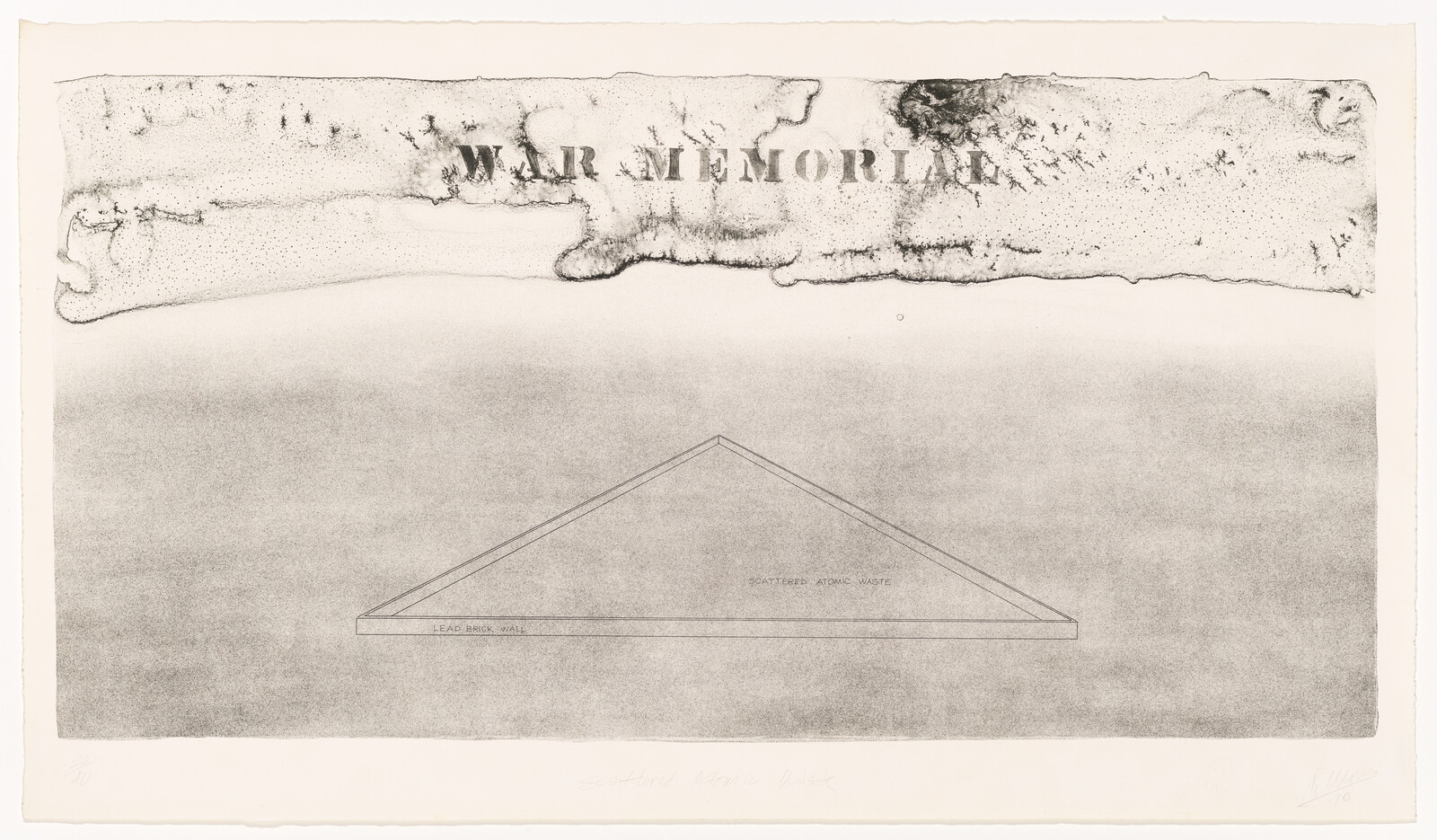 A monochromatic artwork featuring a textured horizontal band with the words "WAR MEMORIAL" at the top and a simple outlined triangular shape labeled "LEAD BRICK WALL" and "SCATTERED ATOMIC WASTE" below it. The piece has a signature at the bottom left and is numbered at the bottom right.