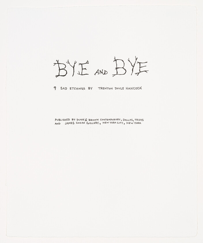 Title reads "Bye and Bye" with subtitle "9 sad etchings by Trenton Doyle Hancock" on white page.