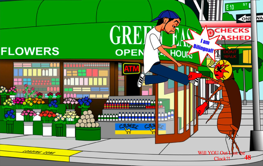 Man kicks a giant cockroach outside a flower shop while a speech bubble reads 'I am Bilingual!!'.