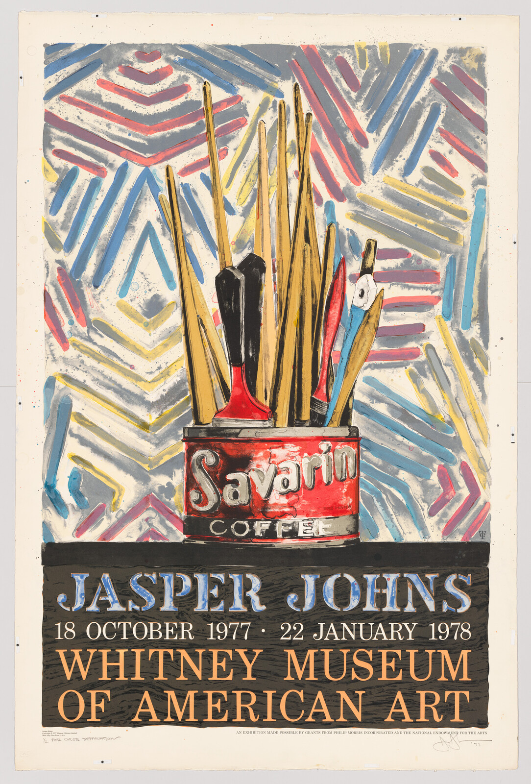 A colorful poster featuring an abstract painting with a can of Savarin coffee filled with paintbrushes at the bottom. Above the can, there are various brushstrokes in blue, red, and yellow hues. Below the image, text reads "JASPER JOHNS 18 OCTOBER 1977 - 22 JANUARY 1978 WHITNEY MUSEUM OF AMERICAN ART" in bold lettering against a black background.