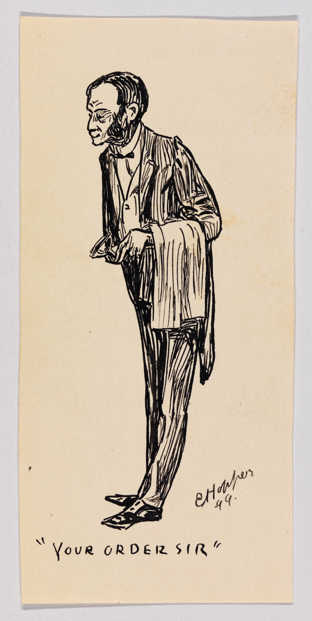 A formally dressed waiter bows slightly holding a towel while the caption reads "Your order sir".