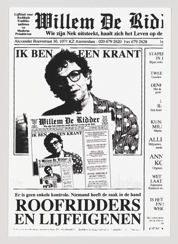 This image features a black and white poster with a collage-like design, including text and images. The dominant text at the top reads "Willem De Ridder" in bold, large letters. Below, there is a photograph of a man with curly hair and glasses, with the phrase "IK BEN EEN KRANT" (I am a newspaper) superimposed over his image. The poster contains various other snippets of text and smaller images, creating a busy, layered effect. The text is in Dutch, with phrases like "Wie zijn Nek uitsteekt, haalt zich het Leven op de hals" and "ROOFRIDDERS EN LIJFEIGENEN" prominently displayed. The overall design suggests a publication or flyer with a strong personal or political message.