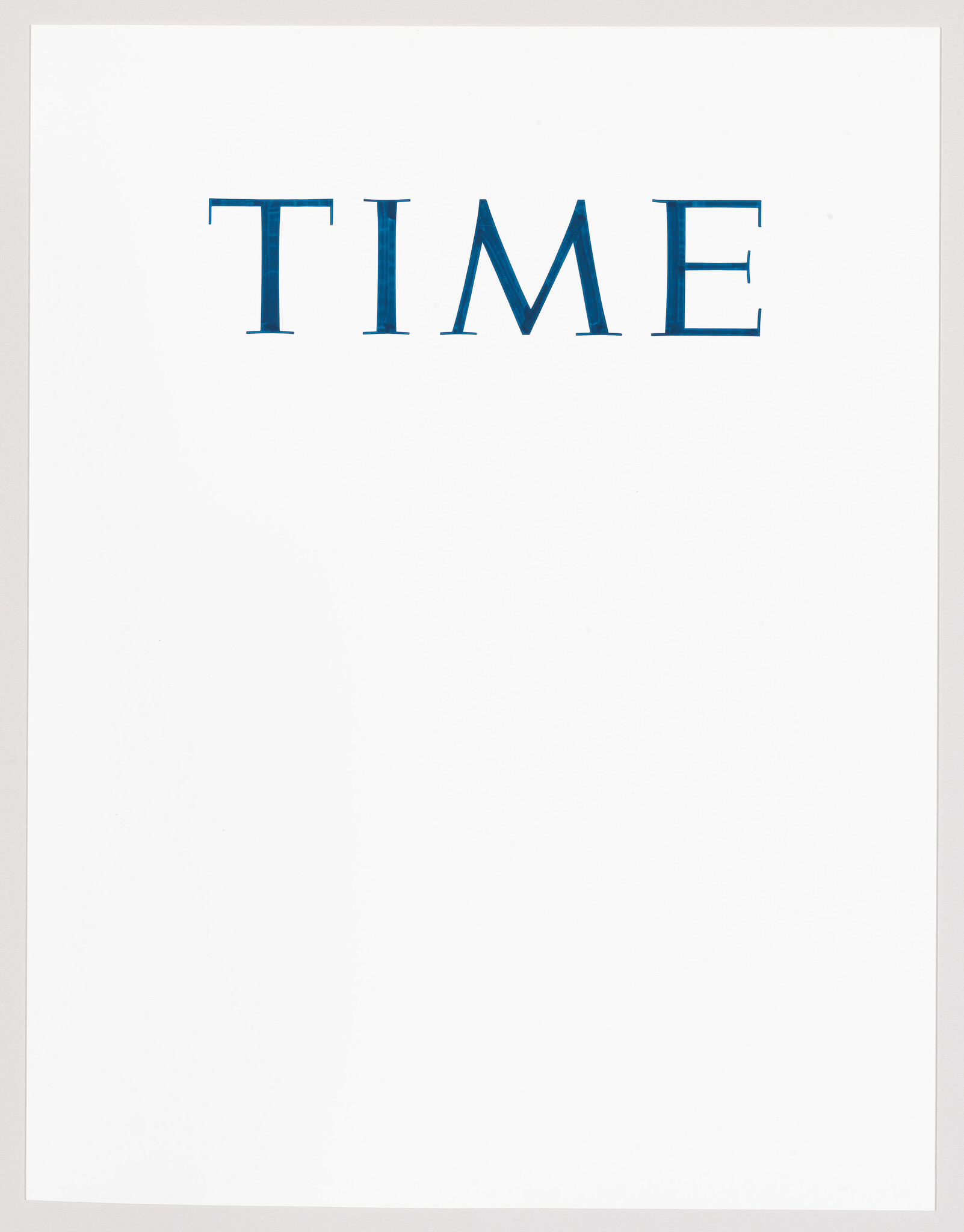 Large blue word "TIME" centered near the top of a blank white page.