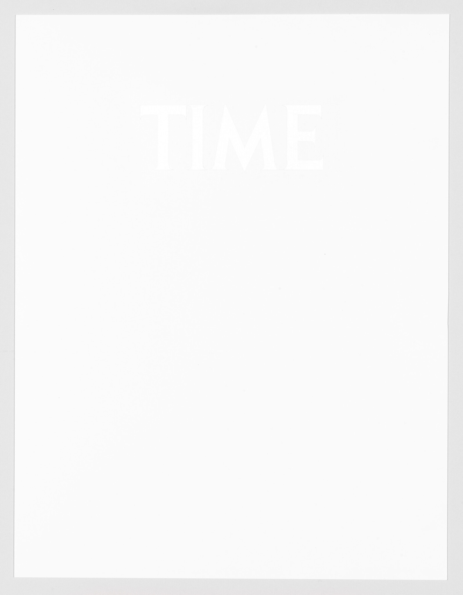 A mostly blank white magazine cover with the faint embossed word TIME near the top.