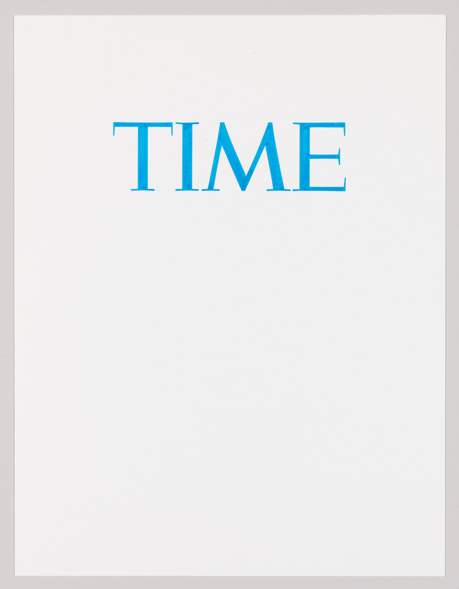 Large blue word "TIME" centered near the top of a blank white page.