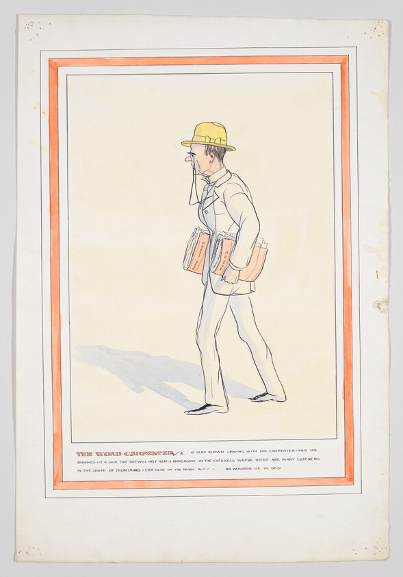Illustration of a man in profile walking to the right, wearing a light-colored suit, a yellow straw hat, and glasses. He carries a book under his arm and a bag in his hand, with a pipe in his mouth. The image is bordered by a double line, orange and black, and there is text at the bottom within a red banner that reads "THE WORLD CARPENTER" with a humorous caption underneath. The paper shows signs of age with slight discoloration.