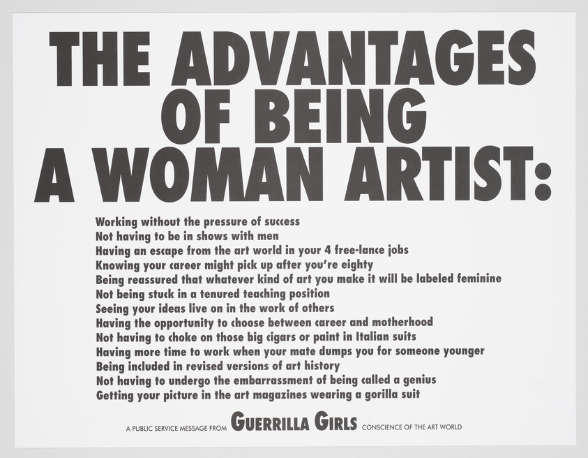 Poster listing sarcastic advantages of being a woman artist by Guerrilla Girls.