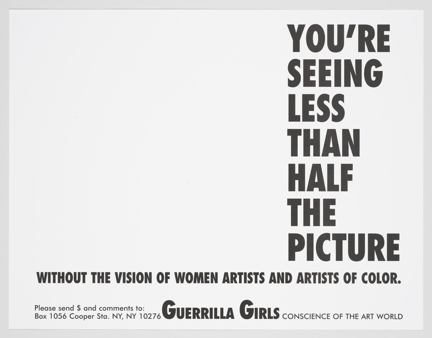 Poster declaring viewers see less than half the picture without women artists and artists of color.