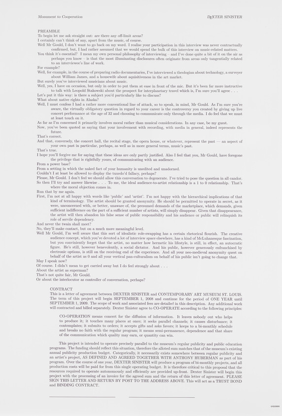 This image is a scanned document containing text from an interview and a contract. The interview discusses topics such as the relationship between the artist and the public, the role of the artist in society, and the impact of recording technology on musical performance. The contract outlines an agreement between Dexter Sinister and the Contemporary Art Museum St. Louis regarding an art project, detailing the terms of cooperation, funding, and the nature of the project. The document is formatted with a title at the top and two columns of text below, resembling a printed page from a book or magazine.