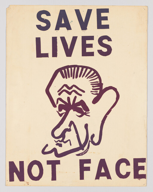 Poster reading "SAVE LIVES NOT FACE" with a large stylized purple caricature of a face.