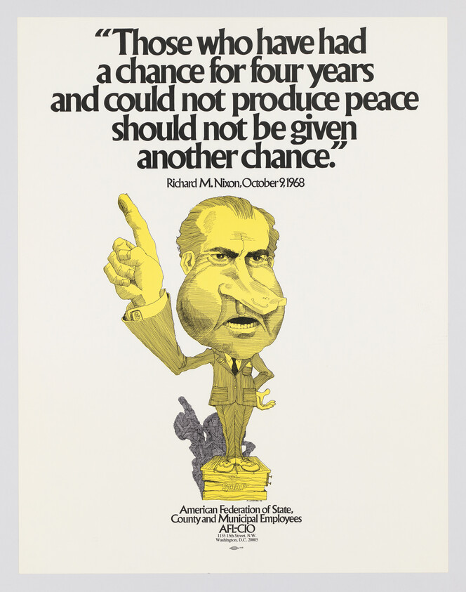 A political poster featuring a caricature of Richard Nixon with an oversized head and a raised index finger, standing on a pedestal labeled "STOOPS." Above the image is a quote attributed to Nixon from October 9, 1968, criticizing those who have not achieved peace. Below the caricature, the text reads "American Federation of State, County and Municipal Employees AFL-CIO" with an address in Washington, D.C. The overall tone is satirical.