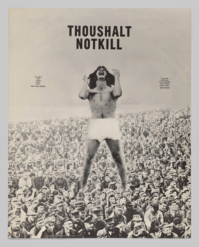 A black and white poster with the phrase "THOU SHALT NOT KILL" in bold letters at the top. Below the text, a large image of a man in a loincloth appears to be screaming or shouting, superimposed over a crowd of soldiers. The man's arms are raised, and his head is tilted back. On the left side of the poster, there's a small text that reads "The highest in degree of the human spirit RALPH WALDO EMERSON." On the right side, another small text states "To my mind, there is no better definition of the word 'hero' than this man who despises war because he knows it. ALBERT EINSTEIN." The crowd below the man is dense, and everyone is wearing military headgear.