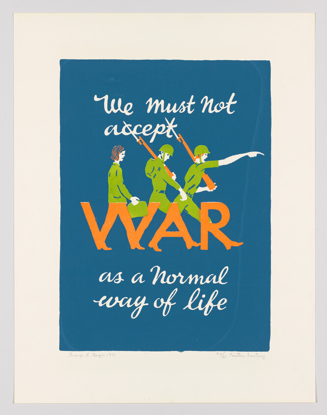 Poster showing three soldiers walking across the word "WAR" with text rejecting war as normal life.