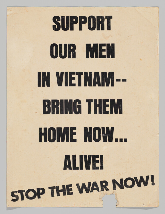Poster urging support to bring men in Vietnam home alive and stop the war now.