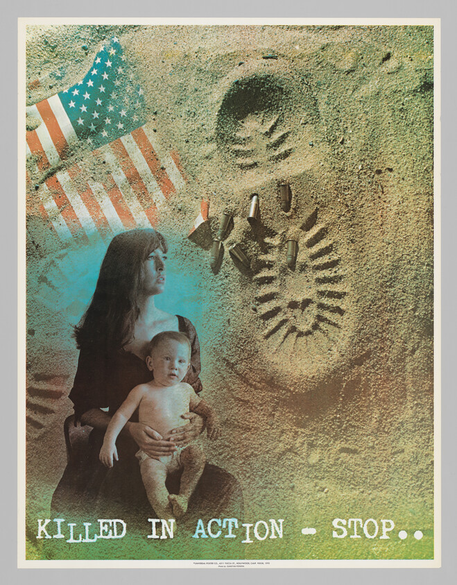 A vintage poster with a textured green and brown background depicting a woman in profile holding a baby. Above them, an American flag is partially visible, and a soldier's helmet, dog tags, and boots are superimposed as if left behind in the sand. The text "KILLED IN ACTION - STOP.." is printed in bold at the bottom. The image conveys a message about the impact of war on families.