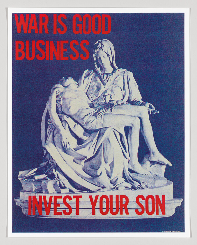Sculpture of a mourning mother holding her dead son with red text reading "War is good business, invest your son."