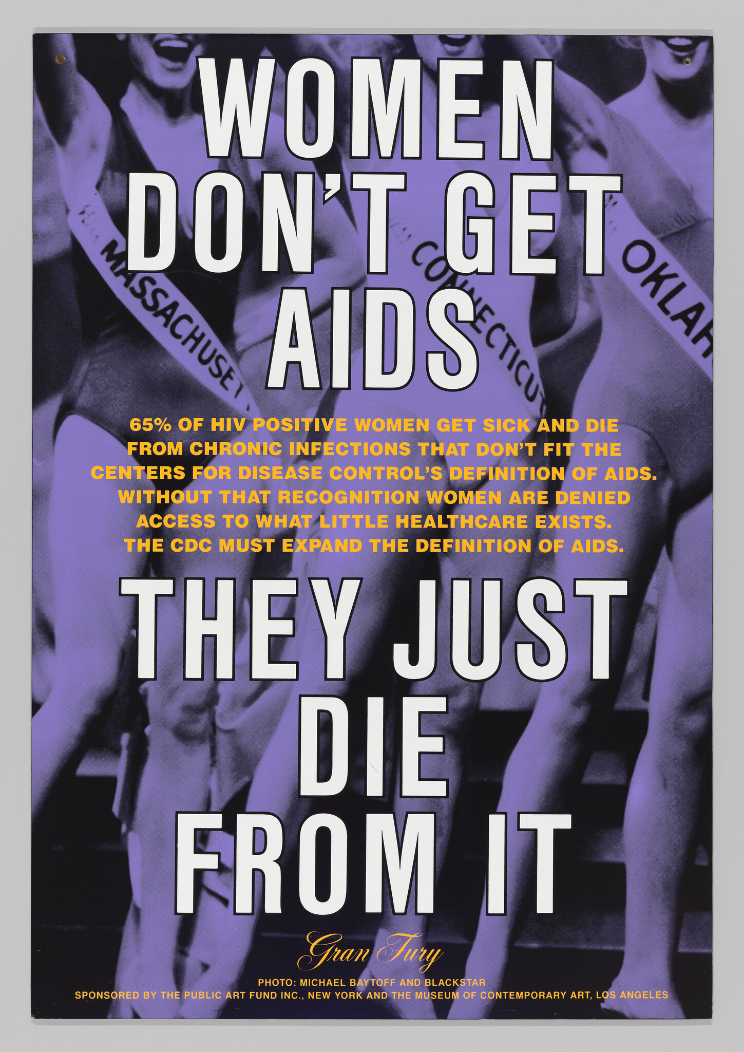 Poster saying women don't get AIDS and that they just die from it to protest CDC definitions.