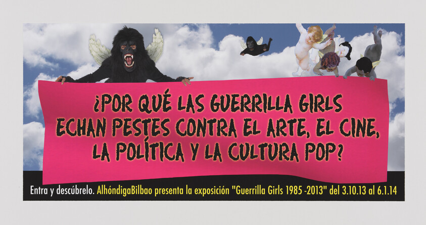Banner asking why the Guerrilla Girls attack art, film, politics, and pop culture.
