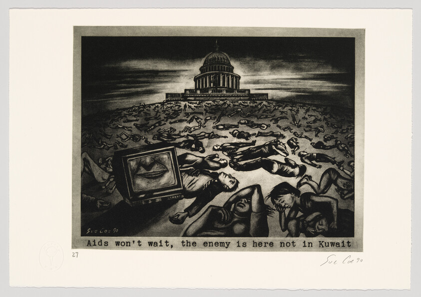 A black and white print depicting a dramatic scene with the United States Capitol dome in the background and a foreground filled with numerous figures lying on the ground in various poses of distress. In the bottom left corner, a television set displays a pair of lips, and the text "Aids won't wait, the enemy is here not in Kuwait" is written below the image. The artist's signature, "Sue Coe '90," is visible in the lower right corner.