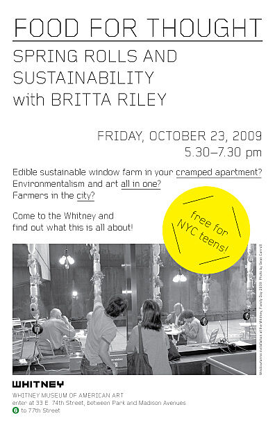 Event poster for "Food for Thought: Spring Rolls and Sustainability" with Britta Riley at the Whitney Museum, October 23, 2009, 5:30-7:30 PM.