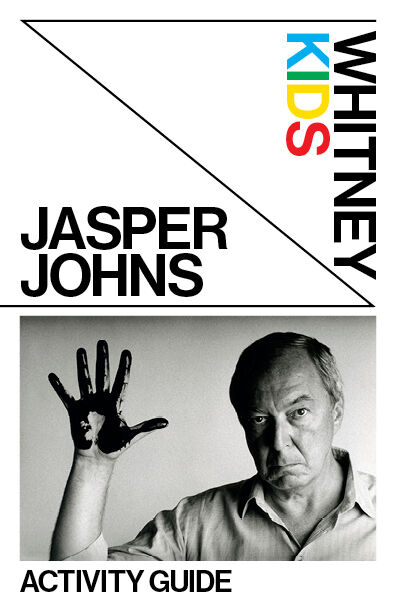 A white graphic that reads Whitney Kids Jasper Johns Activity Guide and features a photo of artist Jasper Johns. 