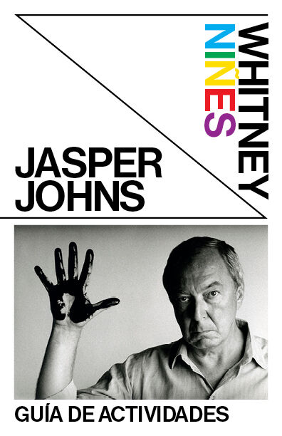 A white graphic that reads Whitney Niñes Jasper Johns Guía de Actividades and features a photo of artist Jasper Johns. 
