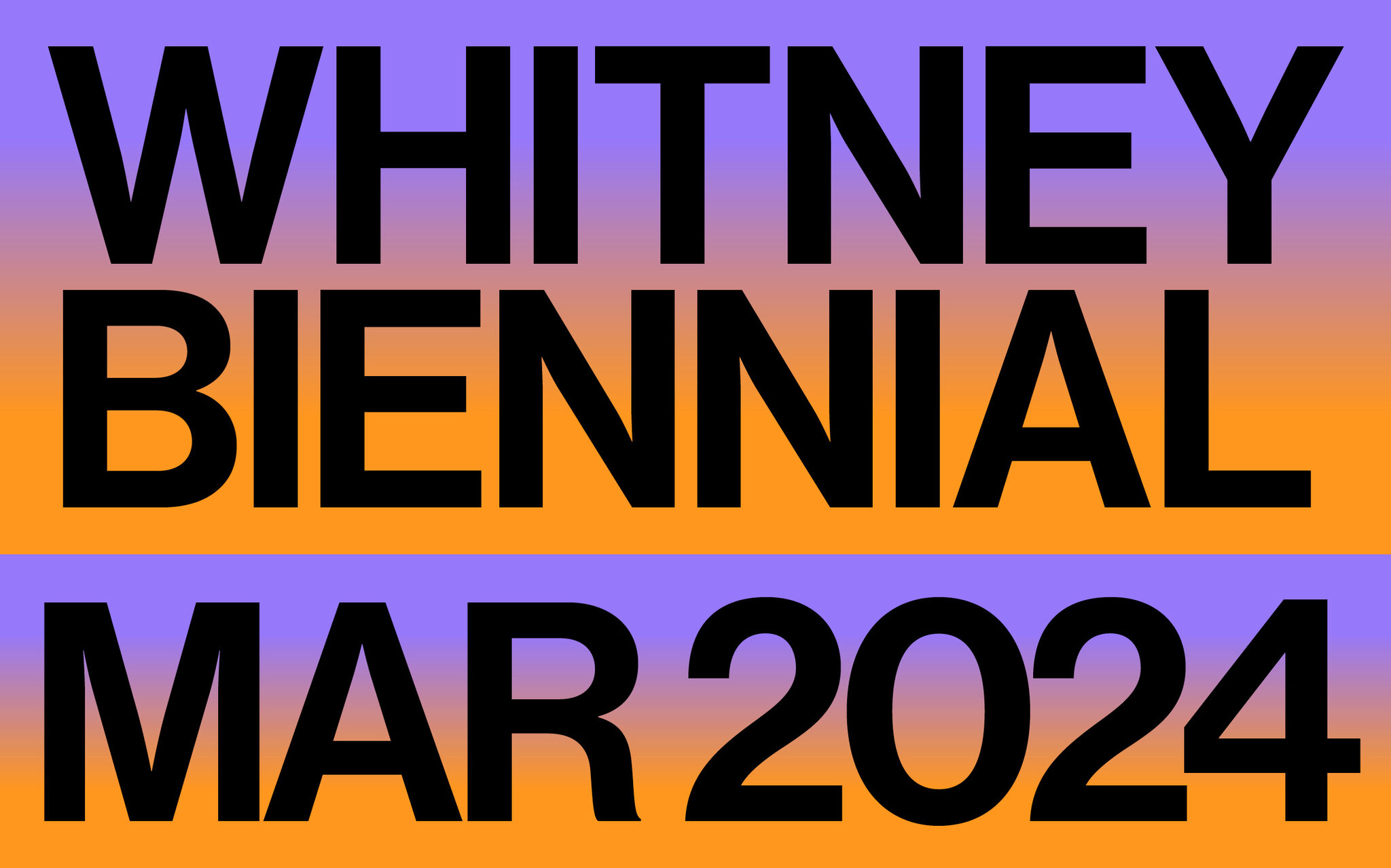 A graphic that reads "Whitney Biennial Mar 2024" with text overlaid on a background with orange and purple gradient. 