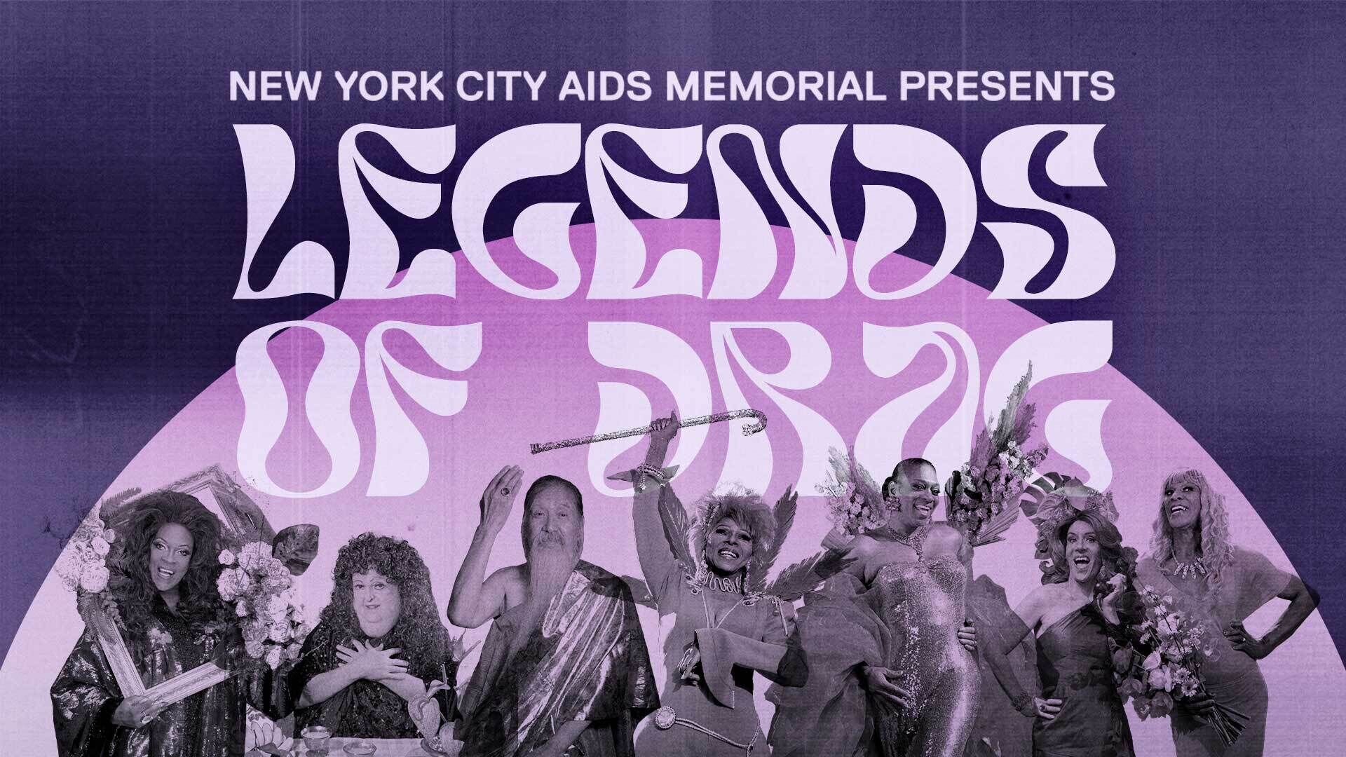 Promotional graphic for NYC AIDS Memorial with "LEGENDS" text overlaying images of performers in vibrant costumes.