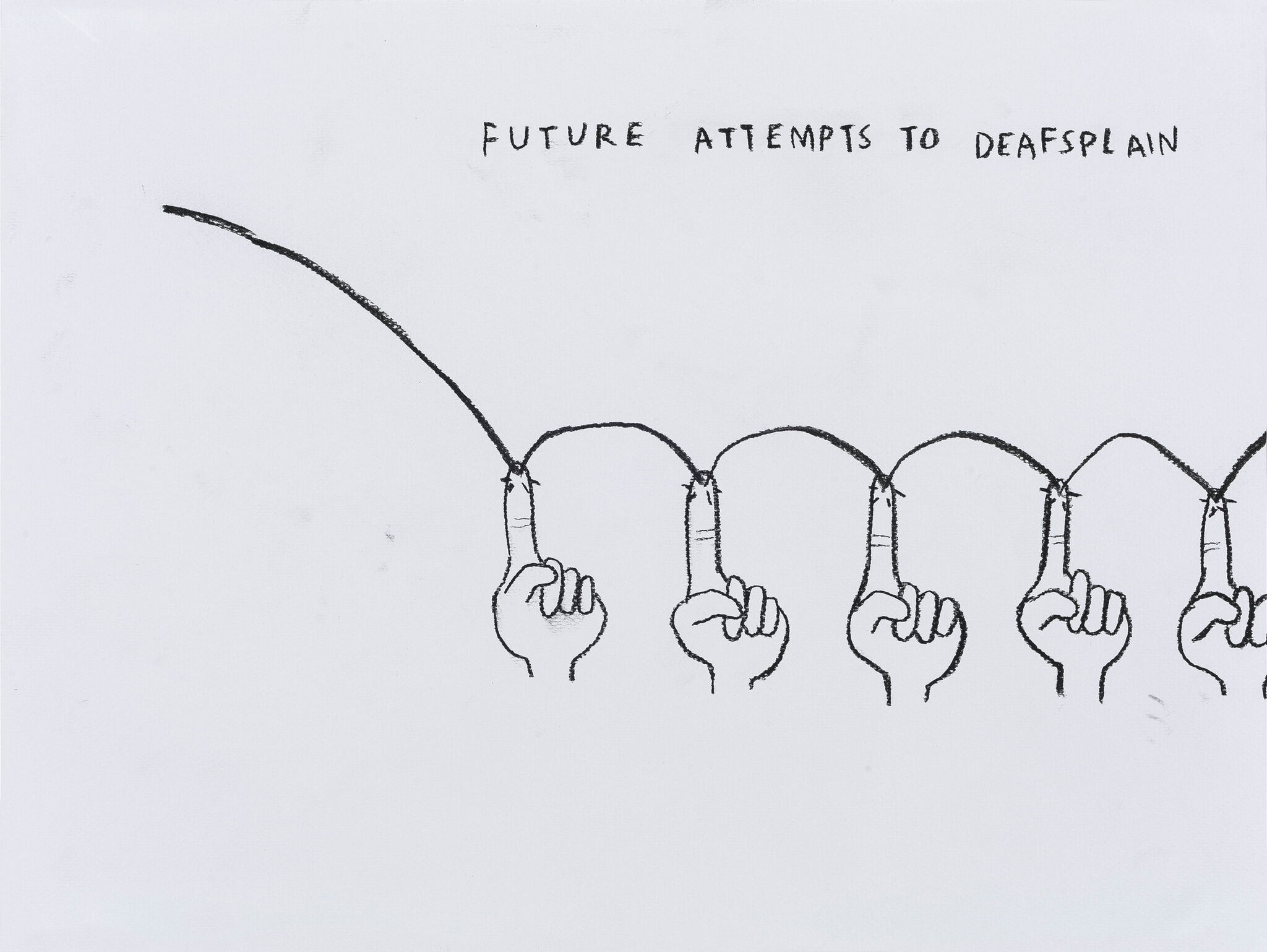 Five hands with raised index fingers are connected by a single line. Text above reads "Future Attempts to Deafsplain."