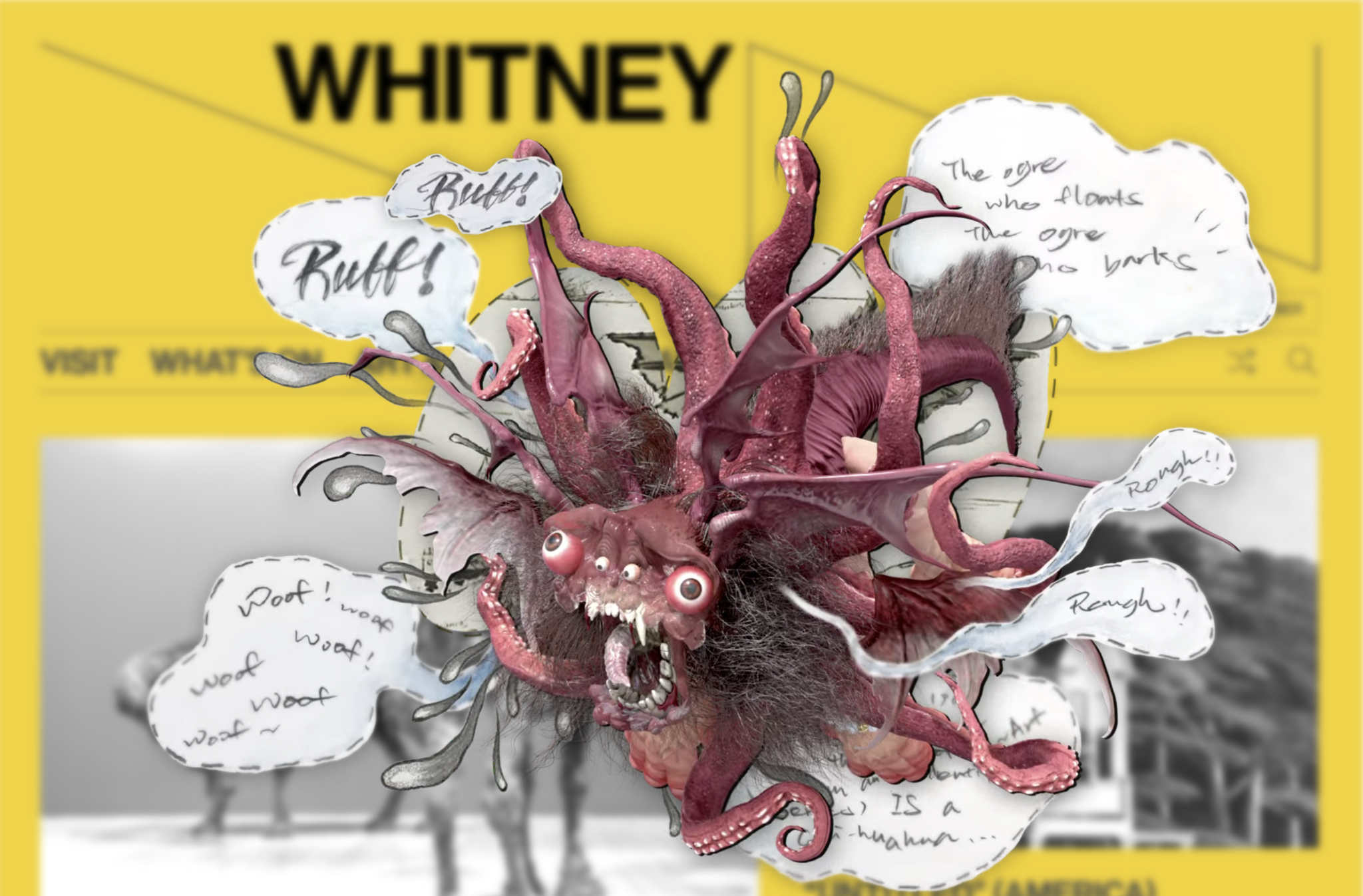 An animated pink multi-tentacled creature with bulging eyes and stitched speech bubbles shouting doglike sounds, layered over the Whitney website in the background in yellow.