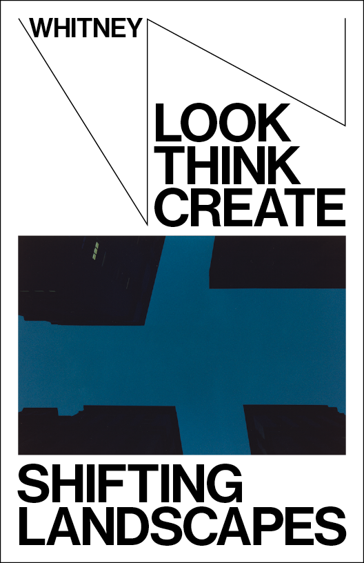Cover for activity guide for exhibition "Shifting Landscapes" with bold slogan "Look Think Create."