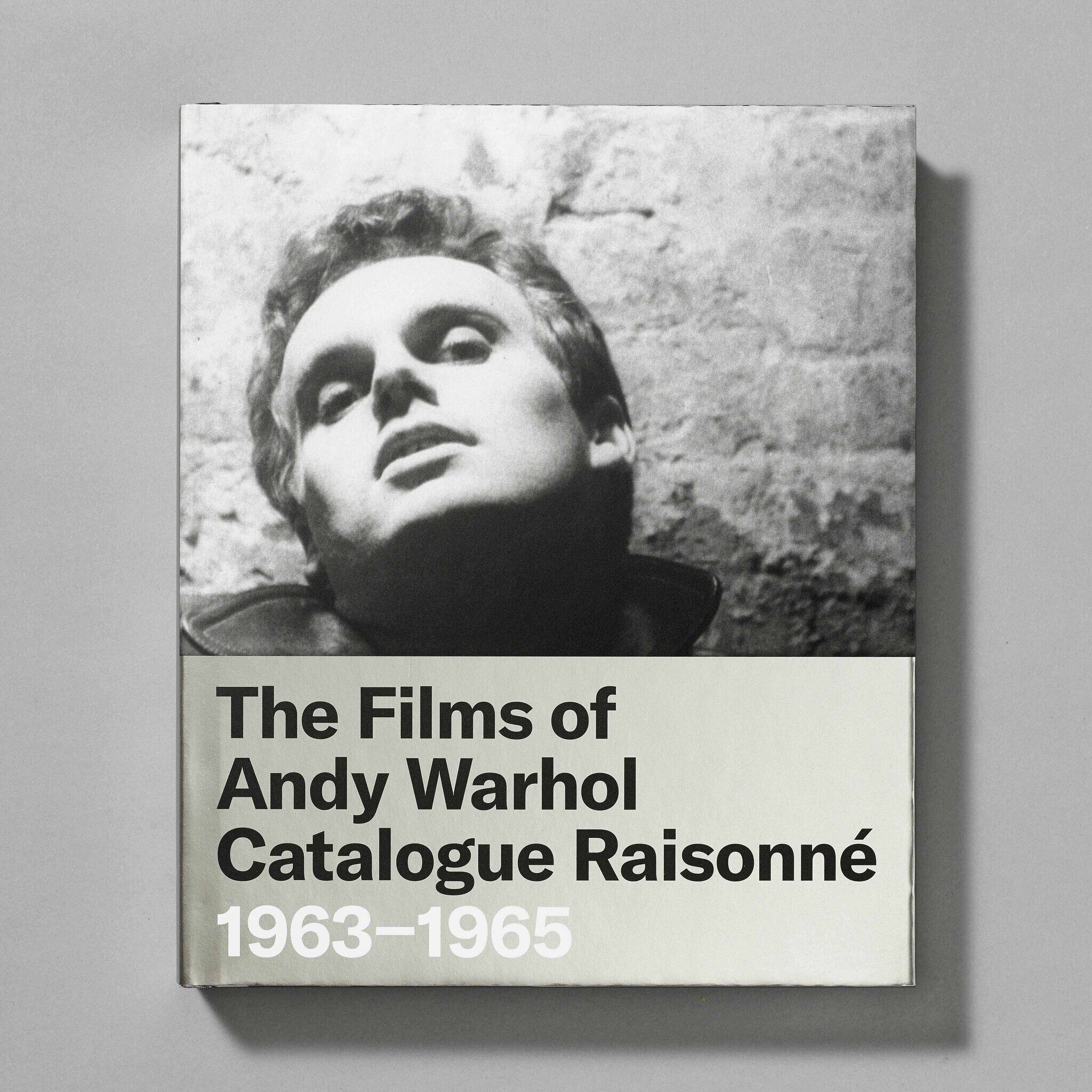 Book cover showing a close-up portrait and the title The Films of Andy Warhol Catalogue Raisonné 1963–1965.